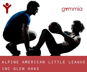 Alpine American Little League Inc (Glen Oaks)