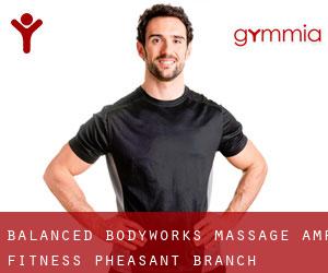 Balanced Bodyworks-Massage & Fitness (Pheasant Branch)