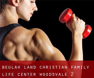 Beulah Land Christian Family Life Center (Woodsvale) #2