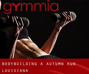 BodyBuilding a Autumn Run (Louisiana)