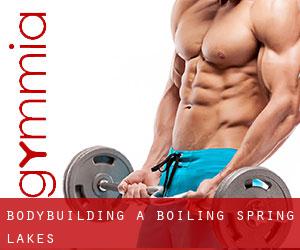 BodyBuilding a Boiling Spring Lakes