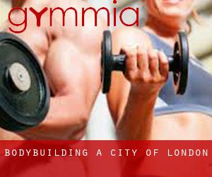 BodyBuilding a City of London BodyBuilding a City of London