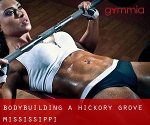 BodyBuilding a Hickory Grove (Mississippi)