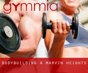 BodyBuilding a Marvin Heights