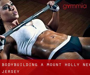 BodyBuilding a Mount Holly (New Jersey)