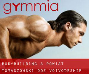 BodyBuilding a Powiat tomaszowski (Łódź Voivodeship)