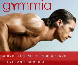 BodyBuilding a Redcar and Cleveland (Borough)