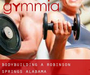 BodyBuilding a Robinson Springs (Alabama)