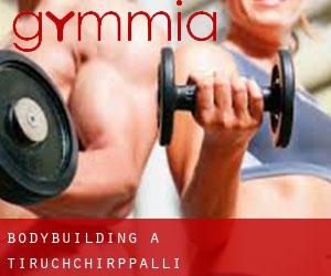 BodyBuilding a Tiruchchirāppalli BodyBuilding a Tiruchchirāppalli