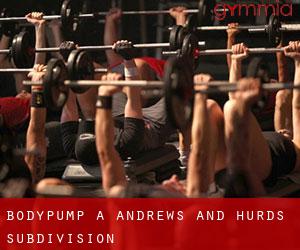 BodyPump a Andrews and Hurds Subdivision