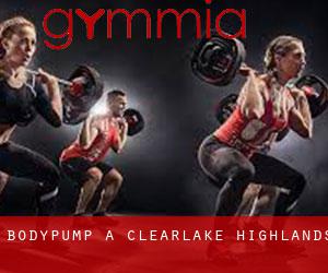 BodyPump a Clearlake Highlands