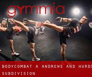 BodyCombat a Andrews and Hurds Subdivision