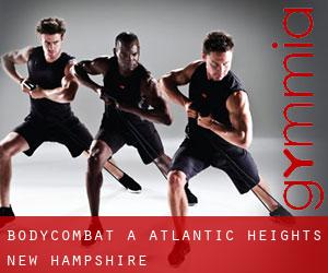 BodyCombat a Atlantic Heights (New Hampshire)