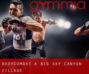 BodyCombat a Big Sky Canyon Village
