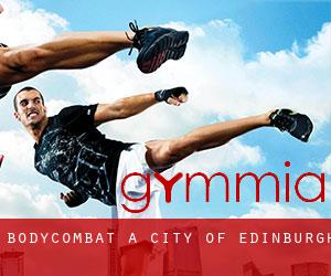 BodyCombat a City of Edinburgh BodyCombat a City of Edinburgh