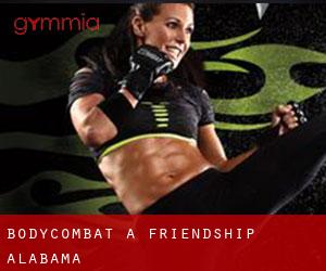 BodyCombat a Friendship (Alabama) BodyCombat a Friendship (Alabama)