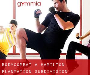 BodyCombat a Hamilton Plantation Subdivision