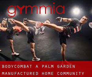 BodyCombat a Palm Garden Manufactured Home Community