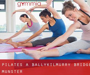 Pilates a Ballykilmurry Bridge (Munster)
