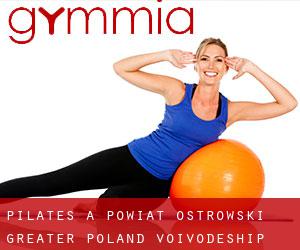 Pilates a Powiat ostrowski (Greater Poland Voivodeship)