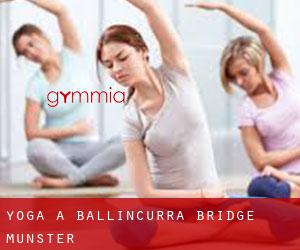 Yoga a Ballincurra Bridge (Munster)