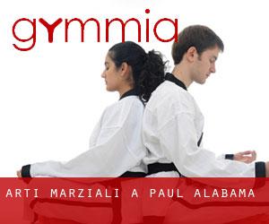 Arti marziali a Paul (Alabama) Arti marziali a Paul (Alabama)