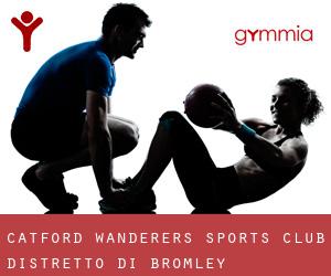 Catford Wanderers Sports Club (Distretto di Bromley)
