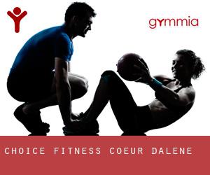 Choice Fitness (Coeur d'Alene)