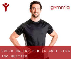 Coeur Dalene Public Golf Club Inc (Huetter)