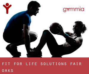 Fit For Life Solutions (Fair Oaks)