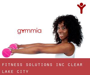 Fitness Solutions Inc (Clear Lake City)