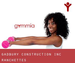 Gadbury Construction Inc (Ranchettes)