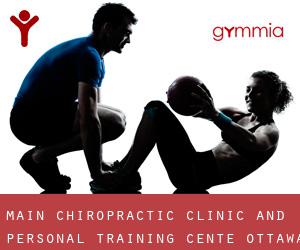 Main Chiropractic Clinic and Personal Training Cente (Ottawa)