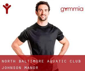 North Baltimore Aquatic Club (Johnson Manor)
