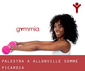 palestra a Allonville (Somme, Picardia)